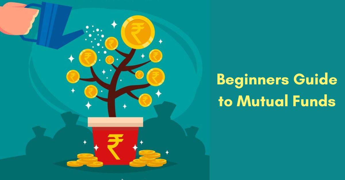 Beginners Guide to Mutual Funds